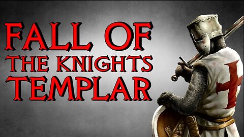 The Decline and Fall of the Knights Templar - Crusades History