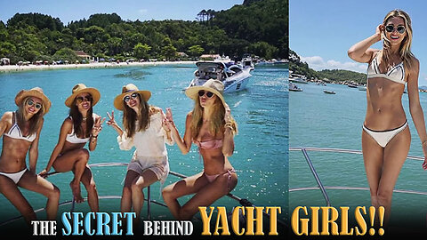 The Secret Lives Of Yacht Girls!