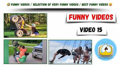 funny videos / selection of very funny videos / best funny videos