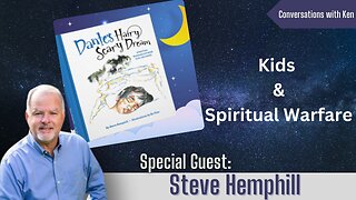 Kids & Spiritual Warfare - Steve Hemphill