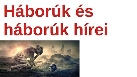 Háborúk és háborúk hírei - 2022