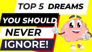 TOP 5 DREAMS YOU SHOULD NEVER IGNORE