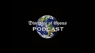 Disciples of Goons Podcast - Episode 1