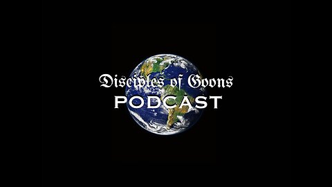 Disciples of Goons Podcast - Episode 1