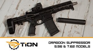 The Dragoon 5.56 & 7.62 - TiON’s Titanium Rifle Suppressor