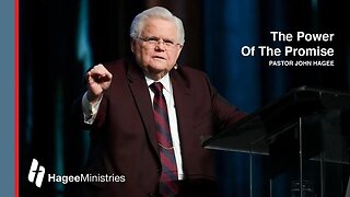 Pastor John Hagee - "The Power of the Promise"