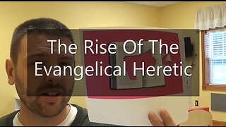 The Rise Of The Evangelical Heretic