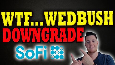 BIG SoFi Downgrade OVERREACTION │ SoFi Technical Breakdown │ SoFi Investors Must Watch