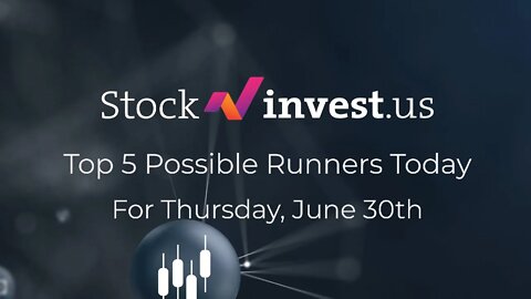 Top 5 Stocks to TRADE Today! (30th of June)