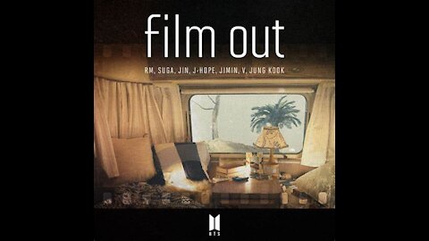 Film Out By BTS