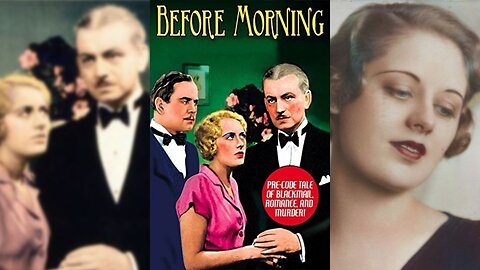 BEFORE MORNING (1933) Leo Carrillo, Lora Baxter & Taylor Holmes | Crime, Mystery, Romance | B&W