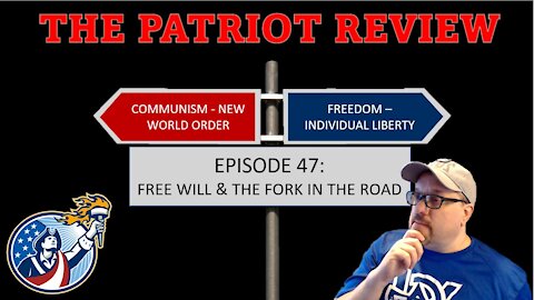 Episode 47 - Free Will and the Fork in the Road