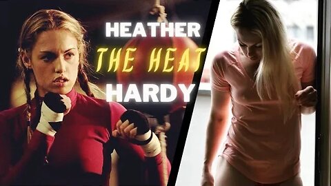 Bloodsport Beauty - Heather 'The Heat' Hardy