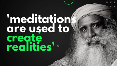 Manifest Anything by Sadhguru | How to Manifest Anything