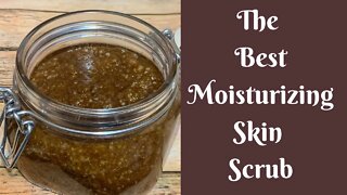 Basic Body Care Recipes: The Best Moisturizing Skin Scrub