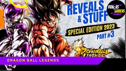 REVEAL & STUFF - PARTE 3 DO ANIVERSÁRIO - DRAGON BALL LEGENDS