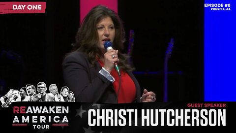 ReAwaken America Tour | Christi Hutcherson | How and Why We Must Protect Our Borders