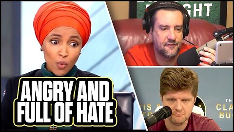 Ilhan Omar Wants You to Fear White Men | The Clay Travis & Buck Sexton Show