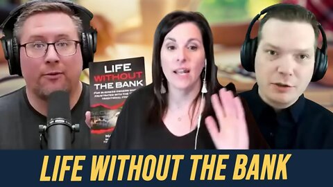 Life Without The Bank | Mary Jo Irmen