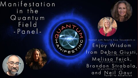 Manifestation in the Quantum Field Panel - Wisdom Share