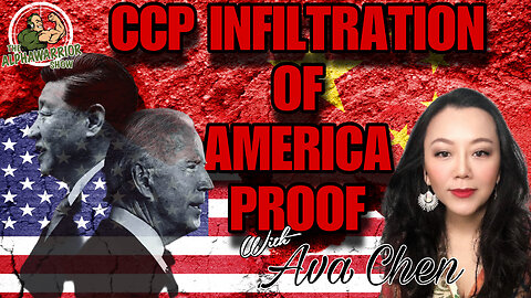 PROOF OF CCP INFILTRATION OF AMERICA - MILES GUO - Featuring AVA CHEN - EP.153