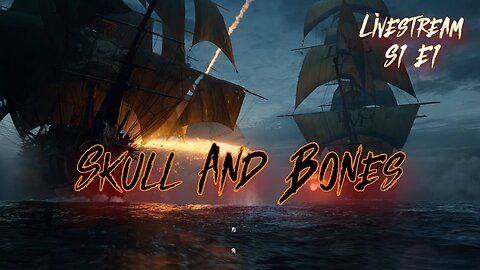 Skull And Bones Livestream | Season 1 Part 1
