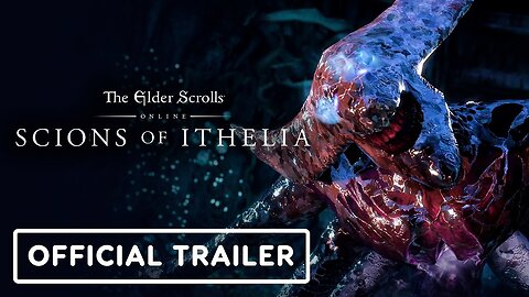 The Elder Scrolls Online - Official Scions of Ithelia Gameplay Trailer