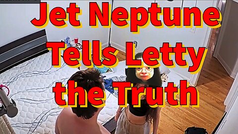 Jet Neptune Tells Letty the Truth