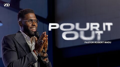 Pour It Out -- Robert Madu