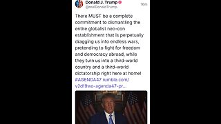 President Trump: COMPLETE COMMITMENT TO DISMANTLING THE ENTIRE GLOBALIST NEO-CON ESTABLISHMENT