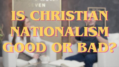 Up for Discussion - Episode 38 - Our Perspective on Christian Nationalism