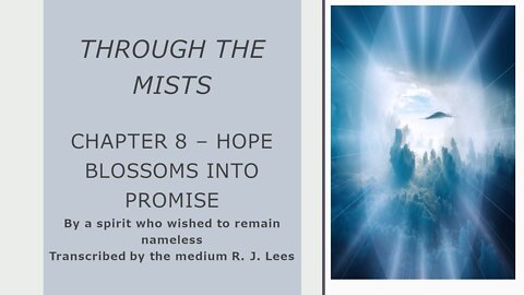 Through the Mists – Chapter 8 – Hope Blossoms into Promise