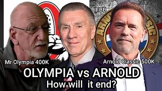 MR OLYMPIA VS ARNOLD CLASSIC - HOW WILL IT END?