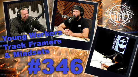 #346 Moez Zaman of Barbudo Construction Inc. Talks about young workers, track framers and mindsets
