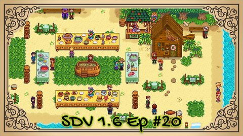 The Meadowlands Episode #20: A Lovely Luau! (SDV 1.6 Let's Play)
