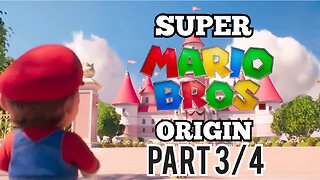 SUPER MARIO BROS. ORIGIN - Part 3