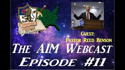 AIM #11 - Discussion with Pastor Reed Benson
