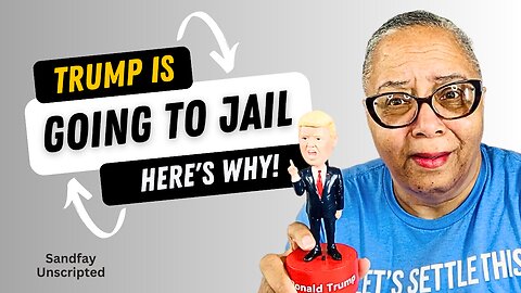 Here's Why President Trump Will Be Going To Jail