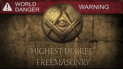 Highest Degree Freemason Whistleblowers Dire Warning. Expose Plot Against Humanity
