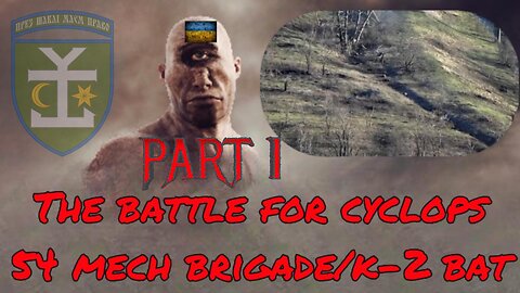 Part one "The Battle for Cyclops" Ukraine Bakhmut