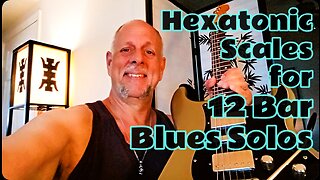 Fire Up Twelve Bar Blues Guitar Solos Using Hexatonic Scales - Brian Kloby Guitar