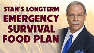 Stan’s Long Term Emergency Survival Food Plan 05/01/2023
