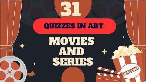 31 quizzes in art movies and series