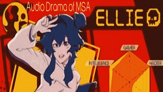 Audio Drama of MSA Ellie the Hacker