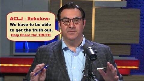 Watch ACLJ - Sekulow: We have to be able to get the truth out. + Info-Wars Special | EP434a