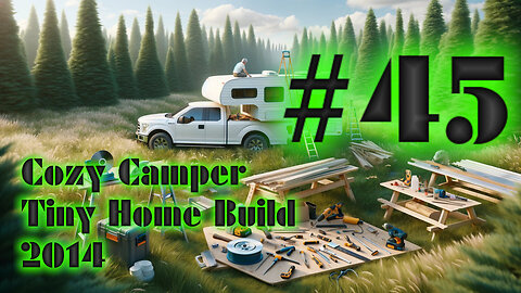 DIY Camper Build Fall 2014 with Jeffery Of Sky #45