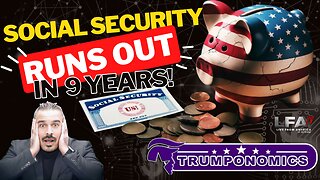 Gov’t Report: Social Security Runs Out In 9 Years! | TRUMPONOMICS 5.10.24 8am EST