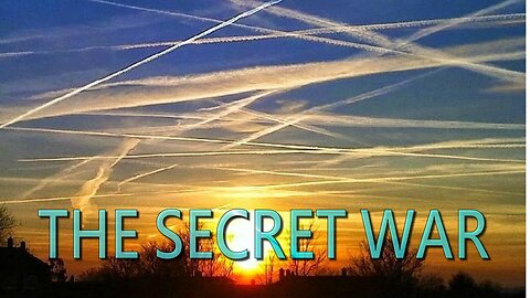 Chemtrails: The Secret War