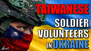 Taiwanese Soldier Volunteers in Ukraine