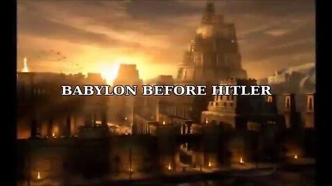 BABYLON BEFORE HITLER